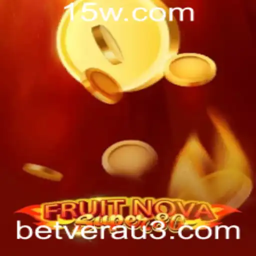 Descubra o Vibrante Mundo de FruitNovaSuper80 no Betvera