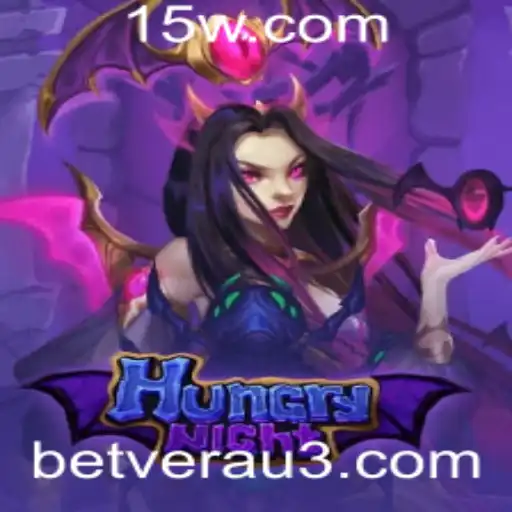 Descubra 'HungryNight': O Novo Sucesso de Betvera